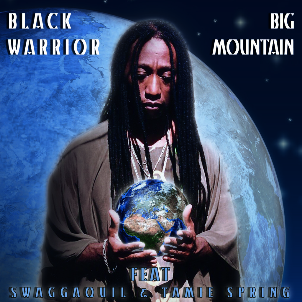 Big Mountain - Black Warrior Feat Swaggaquil & Tamie Spring